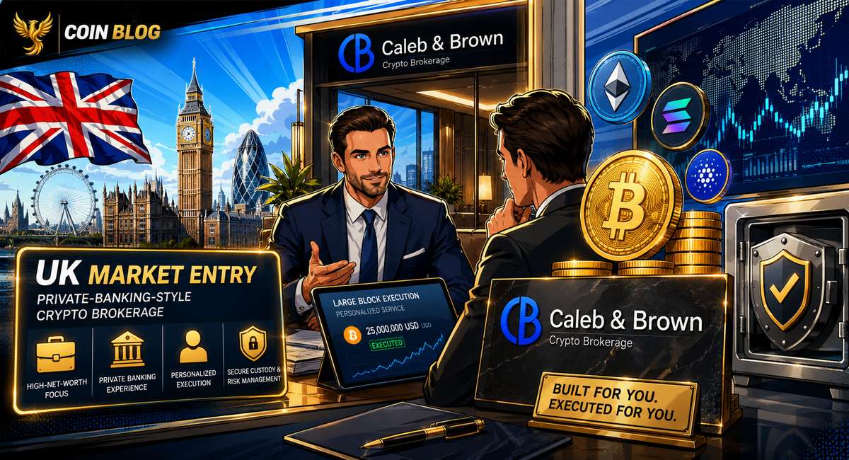 Caleb & Brown Is Entering Britain for Private-Banking Clients, Not Retail Traders cover image